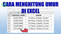 Cara Menghitung Umur di Excel